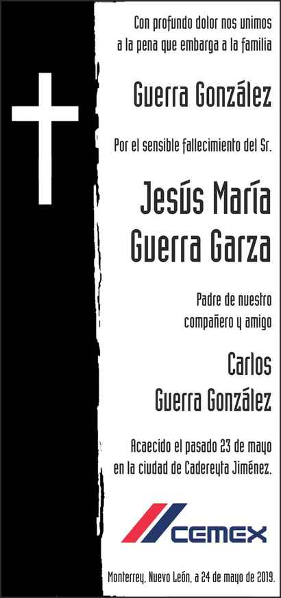 Señor Jesús María Guerra Garza Obituario Esquela