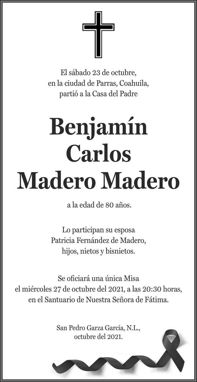 Benjam N Carlos Madero Madero Obituario Esquela