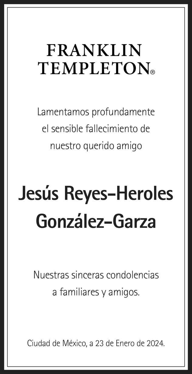 Se Or Jes S Reyes Heroles Gonz Lez Garza Obituario Esquela