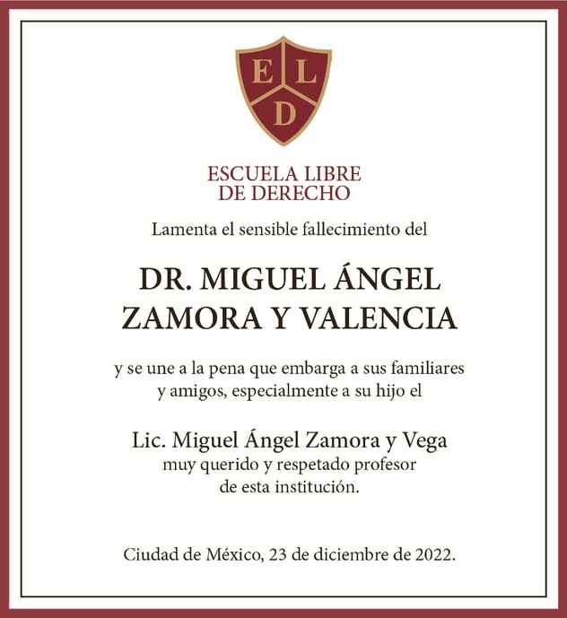 Dr Miguel Angel Zamora Y Valencia Obituario Esquela